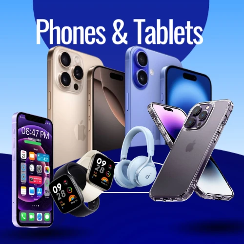 Phones & Tablets